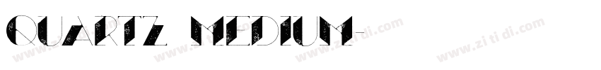 Quartz Medium字体转换
